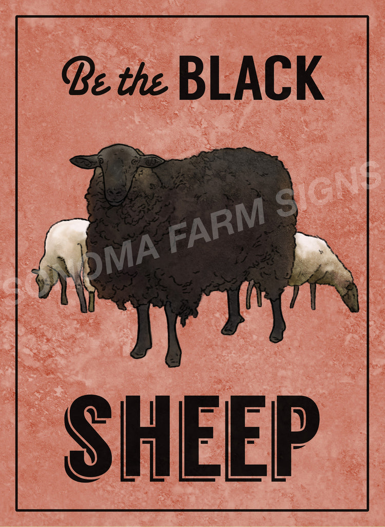 Be the Black Sheep